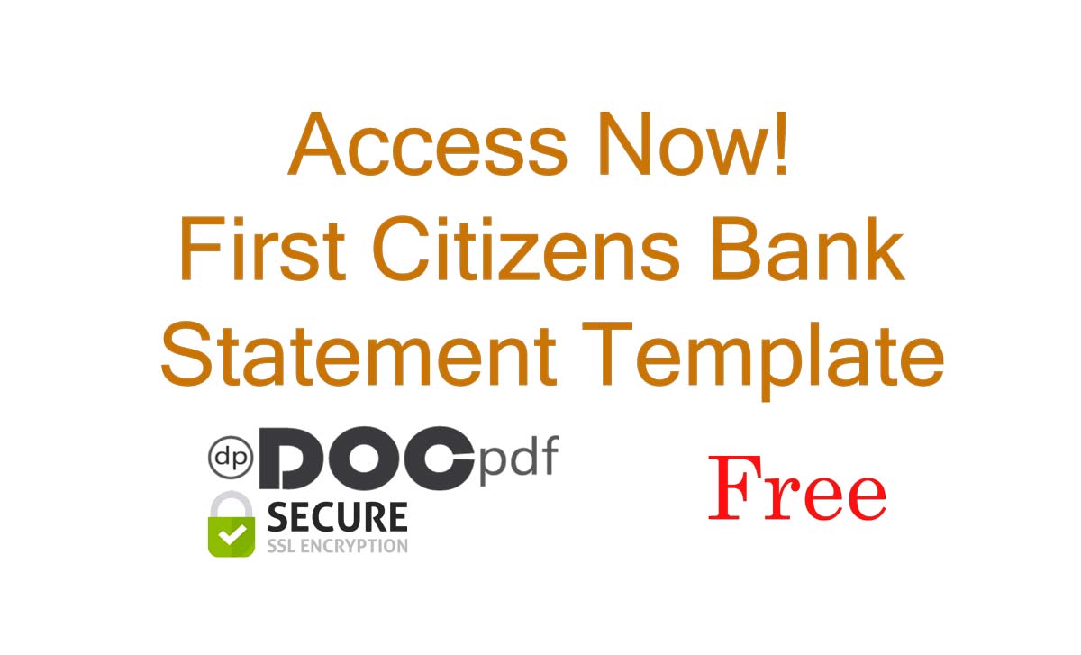 Access Now! - First Citizens Bank Statement Template